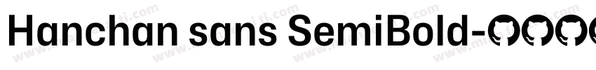 Hanchan sans SemiBold字体转换